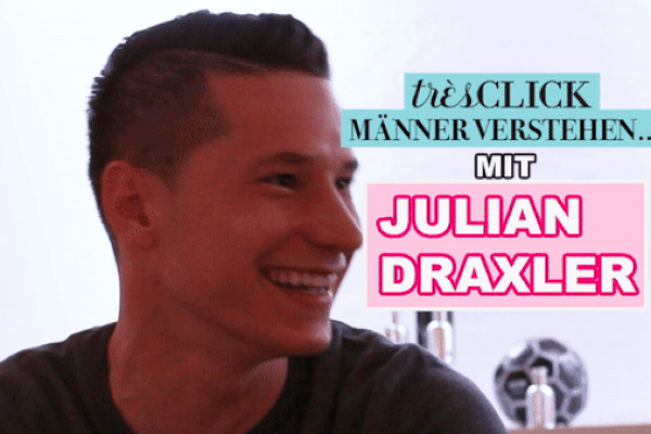 tresCLICK Männer verstehen mit Julian Draxler